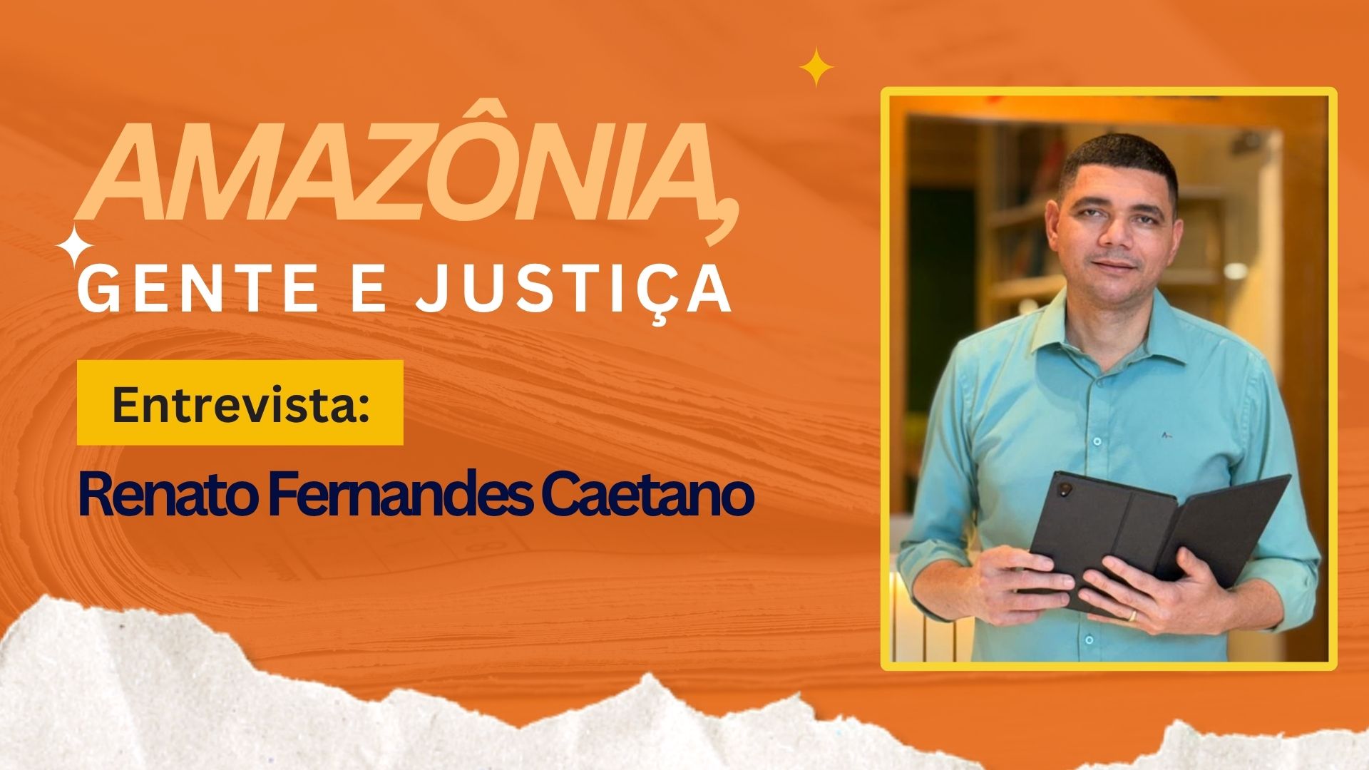 Amazônia, Gente e Justiça: Renato Fernandes Caetano debate o ecossistema editorial na Amazônia