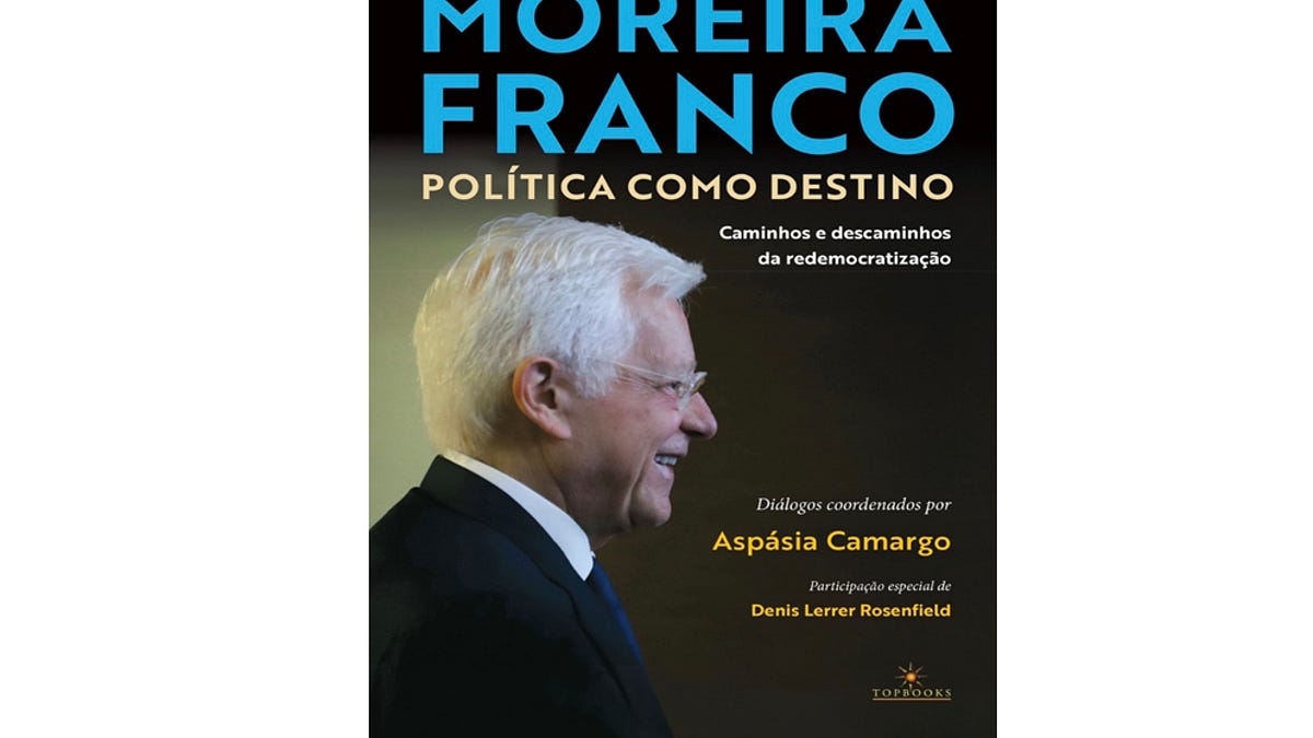 Política como destino: os bastidores da redemocratização por Moreira Franco